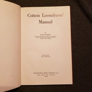 3/$15 1942 Cotton Loomfixers' Manual by Moberg